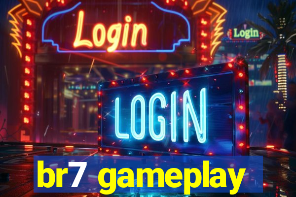 br7 gameplay